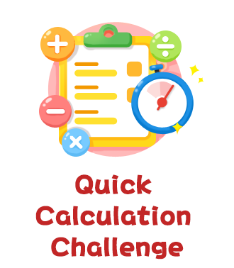 Quick Calculation Challenge
